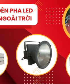 HKLED-CÁC-MẪU-ĐÈN-PHA-LED-NGOÀI-TRỜI